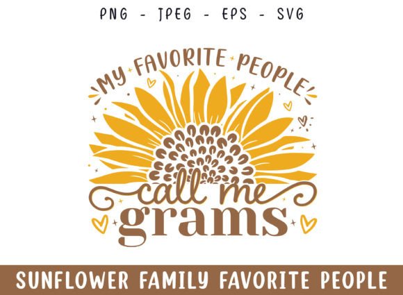 Favorite People Call Grams Sunflower SVG for Crafts
