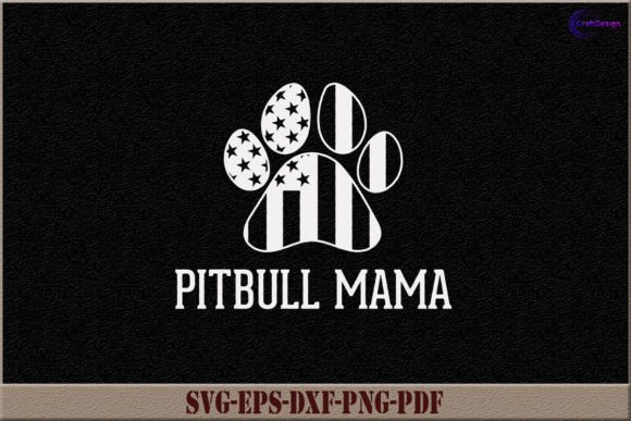 Pitbull Mama SVG: A Must-Have for Crafts and Graphics
