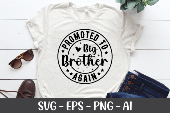 Promoted to Big Brother Again SVG: A Graphics Gem for Crafts