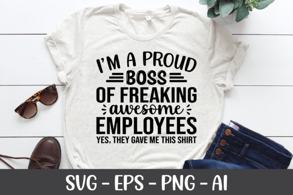 Review: I m a Proud Boss of Freaking Awesome SVG for Graphics and Crafts