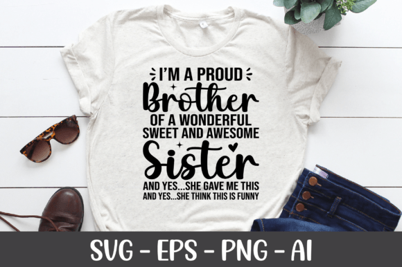 Review: I m a Proud Brother of a Wonderful SVG for Crafts