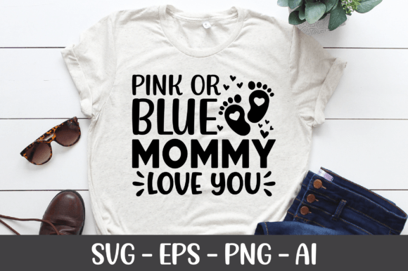 Reviewing Pink or Blue Mommy Love You SVG for Craft & Graphics Businesses